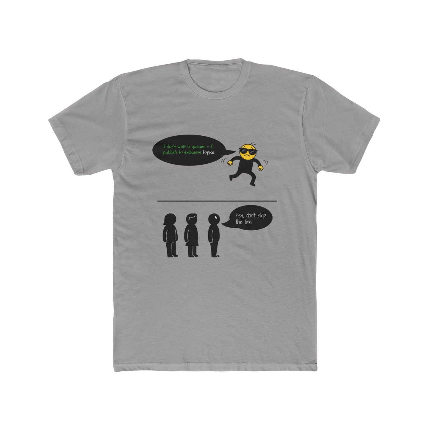 Topics Help Me Skip Queues Tee