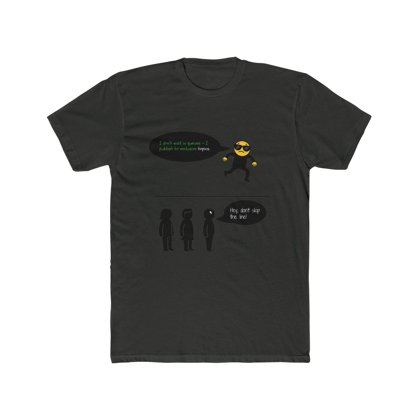 Topics Help Me Skip Queues Tee